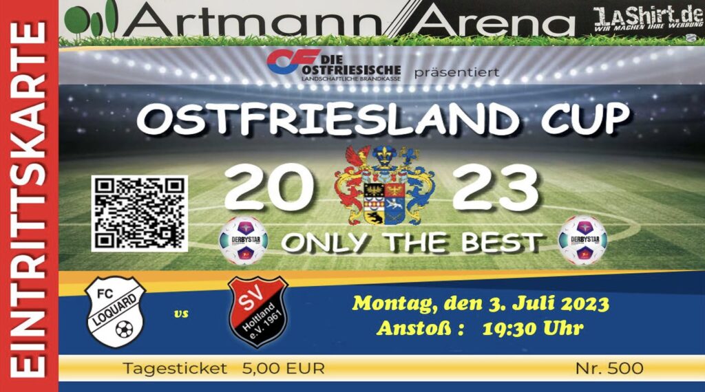 Die begehrten Tickets für die Loquarder Begegnung im Ostfriesland-Cup gibt es heute Abend an der Abendkasse unserer Artmann Arena.FCL-Grafik: Reiner Poets
