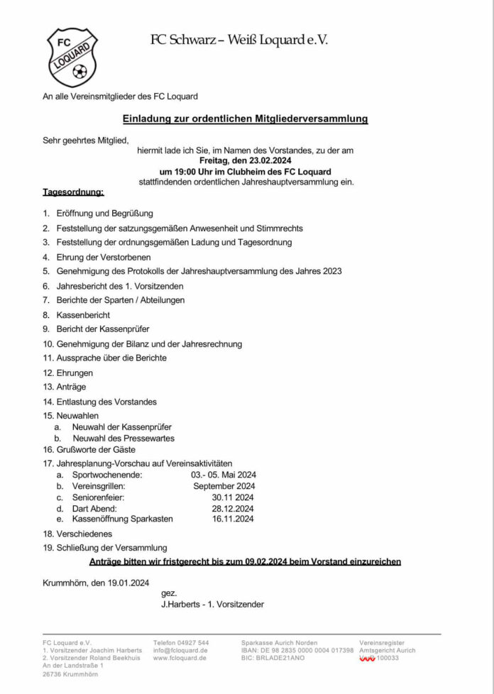 Am Freitag, den 23.02.2024 findet um 19:00 Uhr die diesjährige Jahreshauptversammlung bei unserem FC Loquard statt.